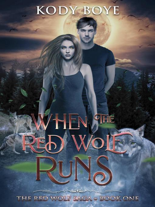 Title details for When the Red Wolf Runs by Kody Boye - Available